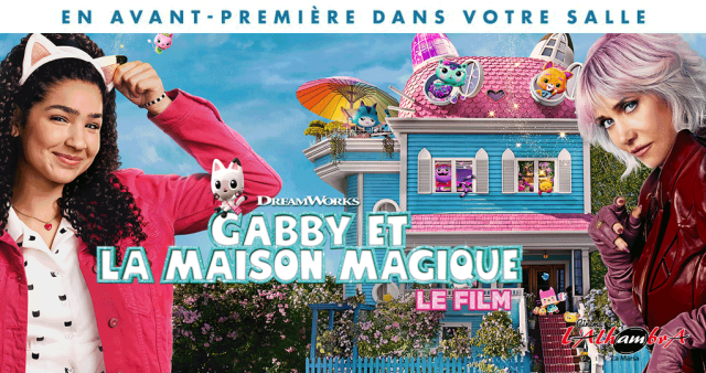 Gabby et la maison magique 15-10 16H30