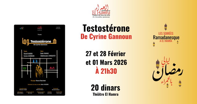 TESTOSTÉRONE de Cyrine GANNOUN
